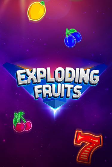 Exploding Fruits бесплатно играть онлайн на сайте Онлайн Казино Гранд