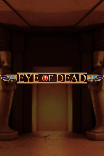 Eye of Dead бесплатно играть онлайн на сайте Онлайн Казино Гранд