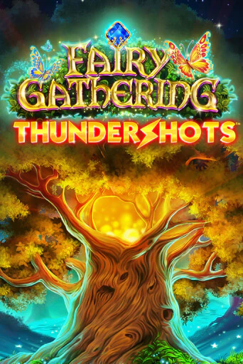 Fairy Gathering: Thundershots бесплатно играть онлайн на сайте Онлайн Казино Гранд