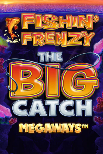 Fishin Frenzy Big Catch Megaways бесплатно играть онлайн на сайте Онлайн Казино Гранд