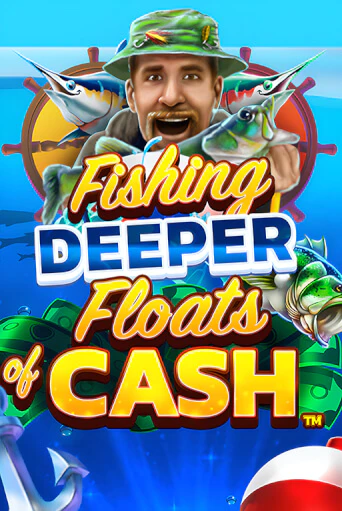 Fishing Deeper Floats of Cash бесплатно играть онлайн на сайте Онлайн Казино Гранд