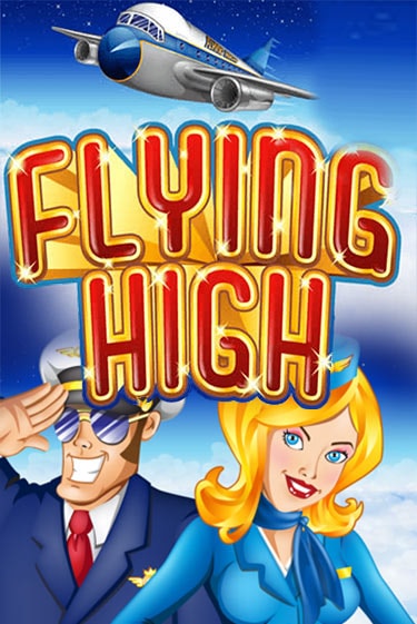 Flying High бесплатно играть онлайн на сайте Онлайн Казино Гранд