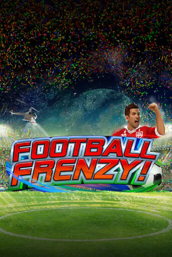 Football Frenzy бесплатно играть онлайн на сайте Онлайн Казино Гранд