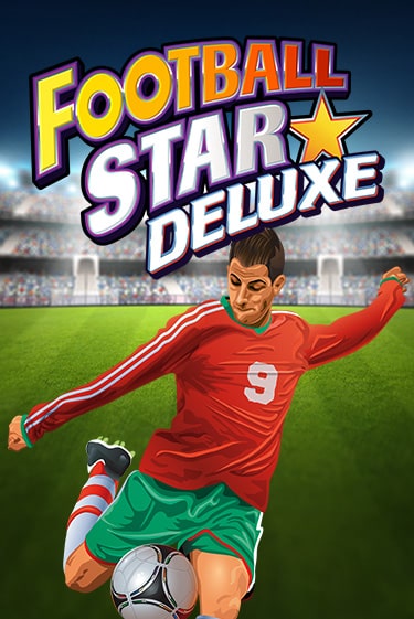 Football Star Deluxe бесплатно играть онлайн на сайте Онлайн Казино Гранд