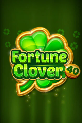 Fortune Clover 40 бесплатно играть онлайн на сайте Онлайн Казино Гранд