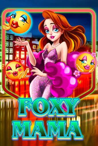 Foxy Mama бесплатно играть онлайн на сайте Онлайн Казино Гранд