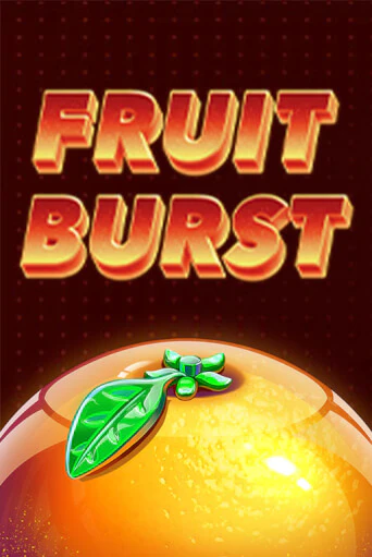 Fruit Burst бесплатно играть онлайн на сайте Онлайн Казино Гранд