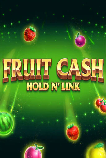 Fruit Cash Hold n’ Link бесплатно играть онлайн на сайте Онлайн Казино Гранд