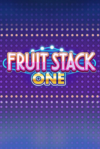 Fruit Stack One бесплатно играть онлайн на сайте Онлайн Казино Гранд