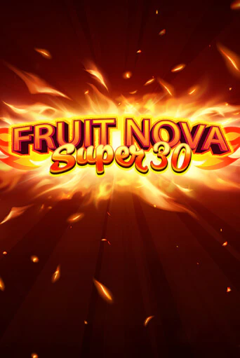 Fruit Super Nova 30 бесплатно играть онлайн на сайте Онлайн Казино Гранд