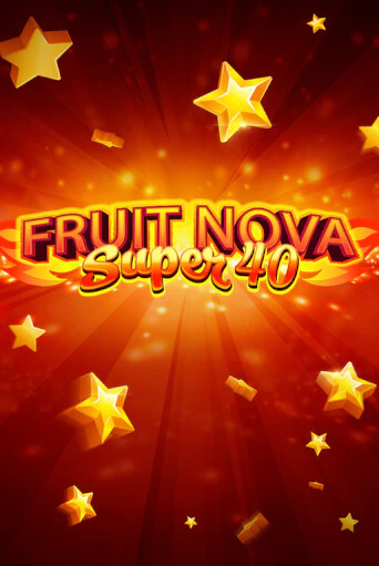 Fruit Super Nova 40 бесплатно играть онлайн на сайте Онлайн Казино Гранд