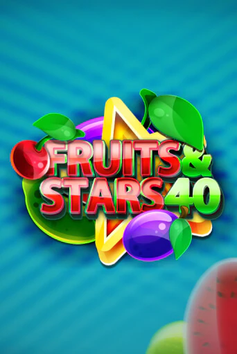 Fruits and Stars 40 бесплатно играть онлайн на сайте Онлайн Казино Гранд