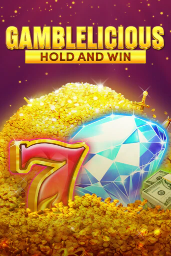 Gamblelicious Hold and Win бесплатно играть онлайн на сайте Онлайн Казино Гранд