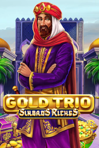 Gold Trio: Sinbad's Riches бесплатно играть онлайн на сайте Онлайн Казино Гранд