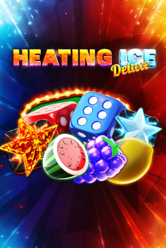 Heating Ice Deluxe бесплатно играть онлайн на сайте Онлайн Казино Гранд