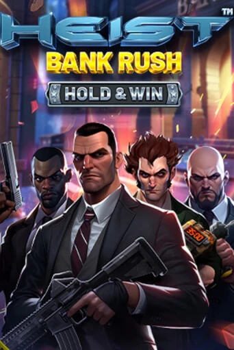 Heist: Bank Rush - Hold & Win бесплатно играть онлайн на сайте Онлайн Казино Гранд