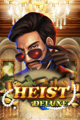 Heist Deluxe бесплатно играть онлайн на сайте Онлайн Казино Гранд