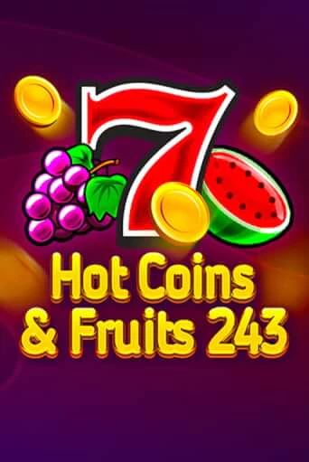 Hot Coins & Fruits 243 бесплатно играть онлайн на сайте Онлайн Казино Гранд