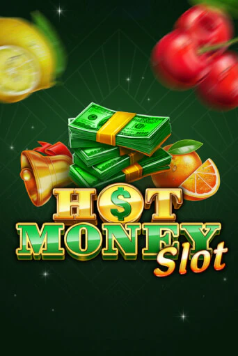 Hot Money Slot бесплатно играть онлайн на сайте Онлайн Казино Гранд