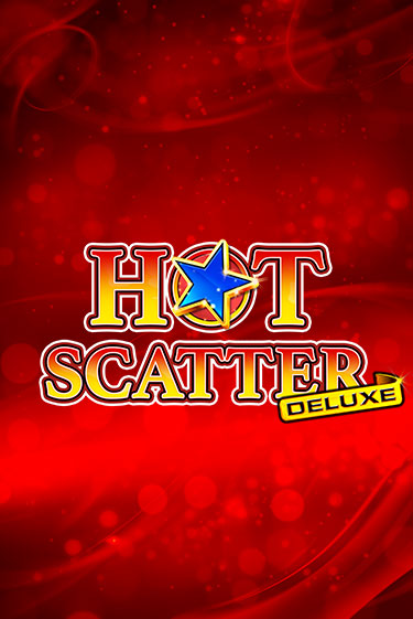 Hot Scatter Deluxe бесплатно играть онлайн на сайте Онлайн Казино Гранд