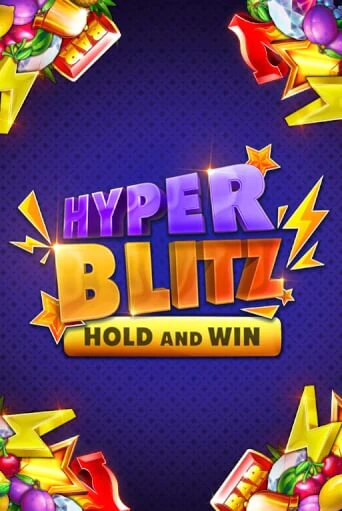 Hyper Blitz Hold and Win бесплатно играть онлайн на сайте Онлайн Казино Гранд