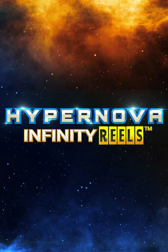 Hypernova Infinity Reels бесплатно играть онлайн на сайте Онлайн Казино Гранд