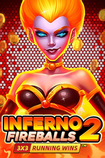 Inferno Fireballs 2: Running Wins бесплатно играть онлайн на сайте Онлайн Казино Гранд