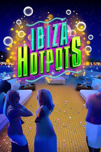 Ibiza Hotpots бесплатно играть онлайн на сайте Онлайн Казино Гранд