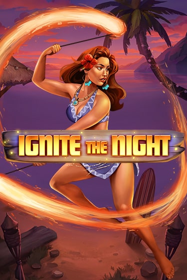 Ignite the Night бесплатно играть онлайн на сайте Онлайн Казино Гранд