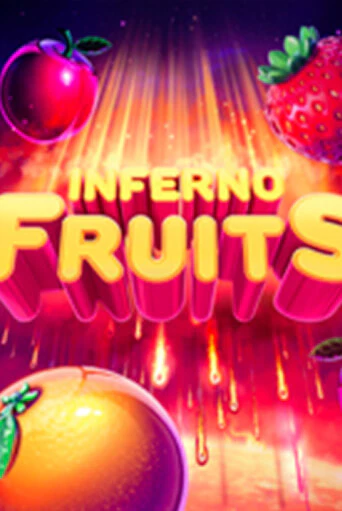 Inferno Fruits бесплатно играть онлайн на сайте Онлайн Казино Гранд