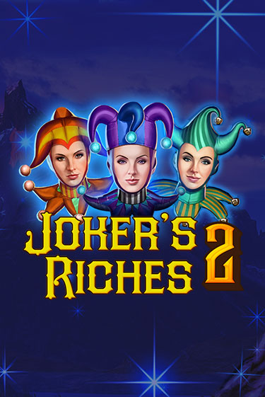 Joker's Riches 2 бесплатно играть онлайн на сайте Онлайн Казино Гранд