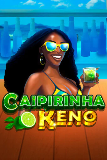 Caipirinha Keno бесплатно играть онлайн на сайте Онлайн Казино Гранд