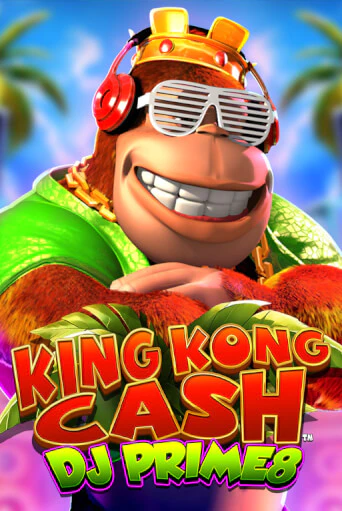 King Kong Cash DJ Prime8 бесплатно играть онлайн на сайте Онлайн Казино Гранд