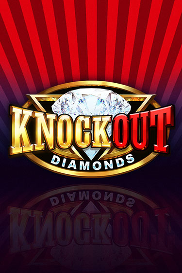 Knockout Diamonds бесплатно играть онлайн на сайте Онлайн Казино Гранд