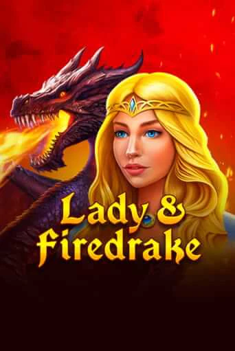 Lady & Firedrake бесплатно играть онлайн на сайте Онлайн Казино Гранд