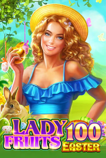 Lady Fruits Easter 100 бесплатно играть онлайн на сайте Онлайн Казино Гранд