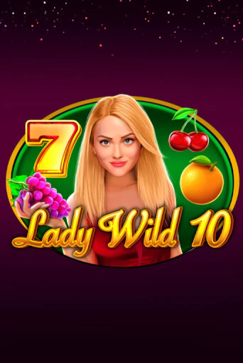 Lady Wild 10 бесплатно играть онлайн на сайте Онлайн Казино Гранд