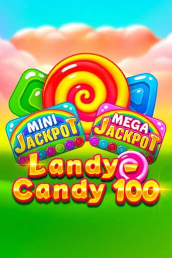 Landy-Candy 100 бесплатно играть онлайн на сайте Онлайн Казино Гранд