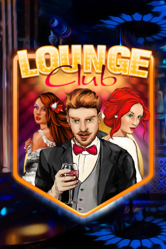 Lounge Club бесплатно играть онлайн на сайте Онлайн Казино Гранд