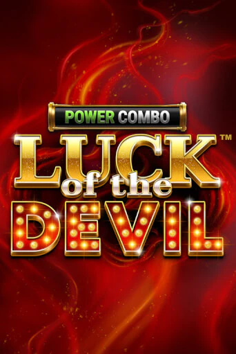 Luck of the Devil: POWER COMBO™ бесплатно играть онлайн на сайте Онлайн Казино Гранд