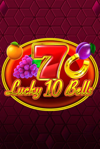 Lucky 10 Bells бесплатно играть онлайн на сайте Онлайн Казино Гранд