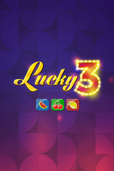 Lucky 3 бесплатно играть онлайн на сайте Онлайн Казино Гранд