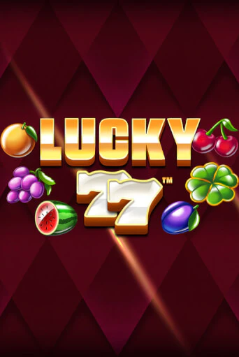 Lucky 77 бесплатно играть онлайн на сайте Онлайн Казино Гранд