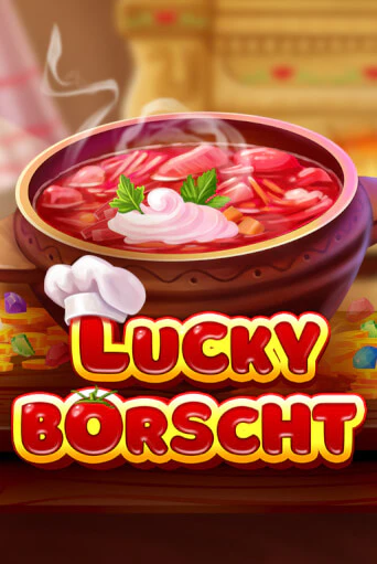 Lucky Borscht бесплатно играть онлайн на сайте Онлайн Казино Гранд