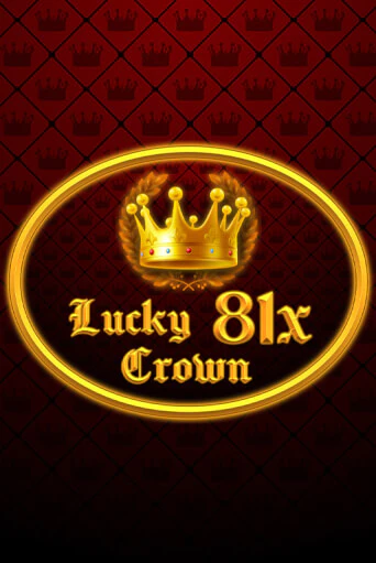 Lucky Crown 81x бесплатно играть онлайн на сайте Онлайн Казино Гранд