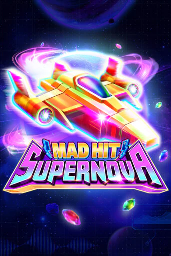 Mad Hit Supernova бесплатно играть онлайн на сайте Онлайн Казино Гранд