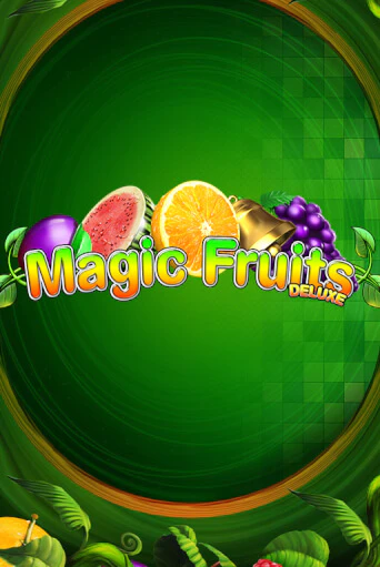 Magic Fruits Deluxe бесплатно играть онлайн на сайте Онлайн Казино Гранд