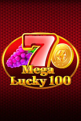 Mega Lucky 100 бесплатно играть онлайн на сайте Онлайн Казино Гранд