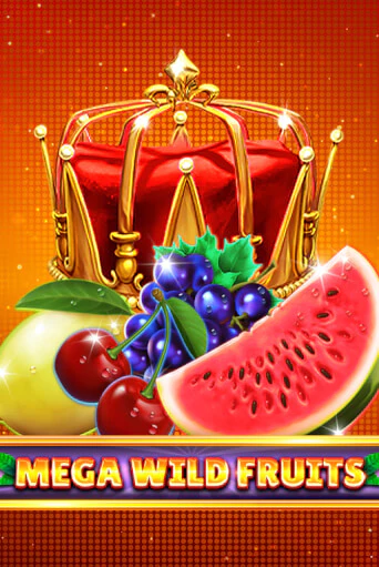 Mega Wild Fruits бесплатно играть онлайн на сайте Онлайн Казино Гранд