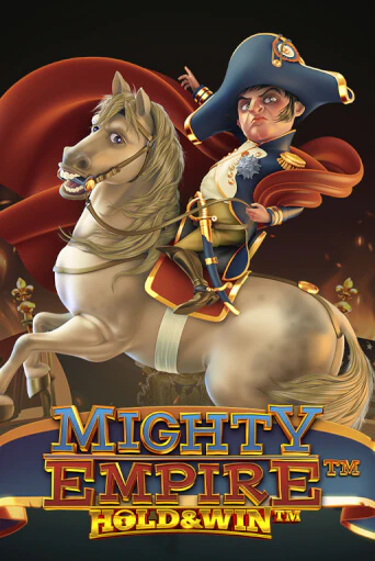 Mighty Empire: ™ Hold & Win ™ бесплатно играть онлайн на сайте Онлайн Казино Гранд